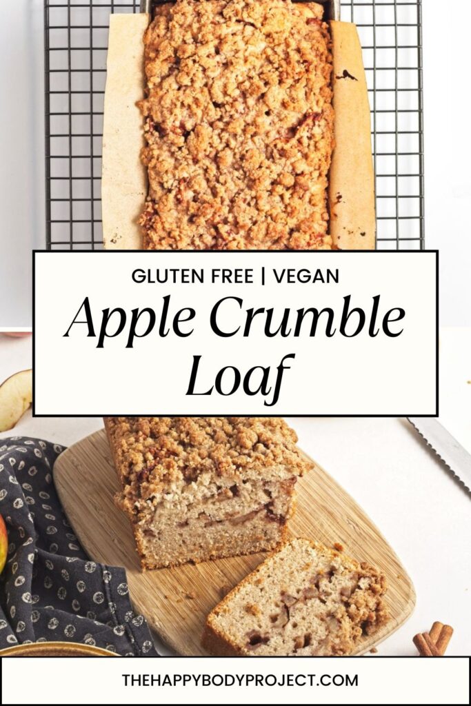 Top view of a gluten-free, vegan apple crumble loaf on a cooling rack, partially sliced. A slice is displayed on a wooden board next to a knife. Text overlay reads "Gluten Free | Vegan Apple Crumble Loaf." Website at the bottom: thehappybodyproject.com.